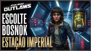 Star Wars Outlaws Escolte Bosnok para fora da esta&ccedil;&atilde;o