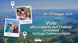 Viola alla scoperta dell'Umbria: un weekend tra il lago Trasimeno e Assisi