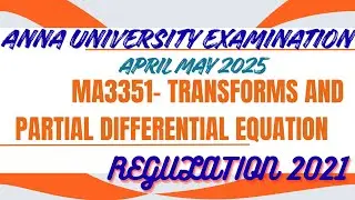 🔥 MA3351 Apr/May 2025 Question Paper | Transforms & PDE | Anna University | Reg 2021