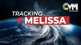 #TrackingMelissa: 5 PM Update | Sunday October 26, 2025 |  | @CVMTVNews