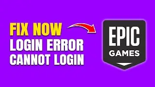 How To Fix Epic Games Login Error (Can't Log In Fix)