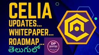 #celia మైనింగ్ update whitepaper, roadmap .... తెలుగులో