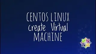 Linux Centos create virtual machine