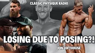 The Art of Posing Flow | IFBB PRO Jon Lofthouse | Classic Physique Radio Ep. 16