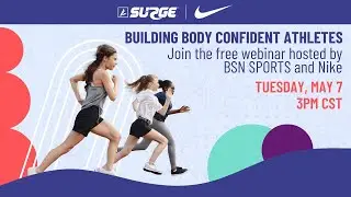 Nike | SURGE: Building Body Confident Athletes