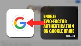 How To Enable Two Factor Authentication On Google Drive 2025 (2026)