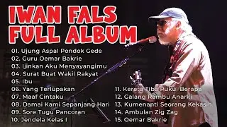 Iwan Fals Full Album - Koleksi Tembang Kenangan Terbaik Sepanjang Masa (Ujung Aspal Pondok Gede)