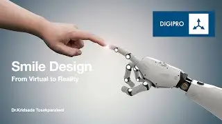 Smile design : From virtual to reality (TH)(ท)