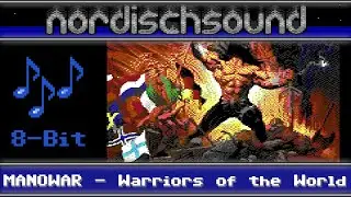 MANOWAR - Warriors Of The World (8-Bit C64 SID Cover)