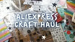 HUGE AliExpress Craft Haul | 52 Products | Cheap Craft Supplies | Stamps Dies Stickers Journal Cards