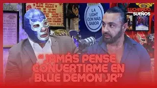 🔵 NO FUE FACIL MANTENER EL LEGADO 🔥👉🏻 | BLUE DEMON JR | LUCHANDO POR TUS SUE&Ntilde;OS PODCAST