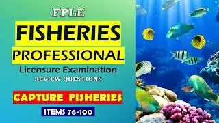 FISHERIES BOARD EXAM REVIEW - Capture Fisheries Practice Questions (Items 76-100)