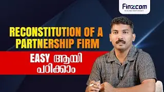 RECONSTITUTION OF A PARTNERSHIP FIRM Easy ആയി പഠിക്കാം