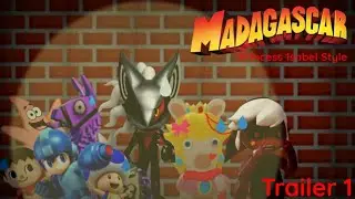 (OLD) Madagascar (Pr1ncess 1sabel Style) Trailer 1