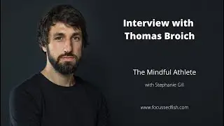 The Mindful Athlete -Thomas Broich