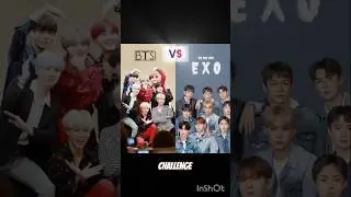 Challenge. who is popular, best (BTS, EXO) #music #bts #btsarmy #kpop #exo #thefactmusicawards #best