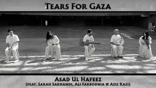 TEARS FOR GAZA &ndash; Asad Ul Hafeez | Official Video