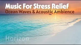 Horizon 🌅 Beautiful Woodwind Solitude Music for Stress Relief  - #MelAddBeats