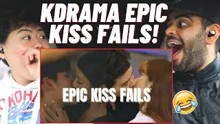 KDRAMA EPIC KISS FAILS (REACTION)! 😂 *NEW KDRAMA FAN*