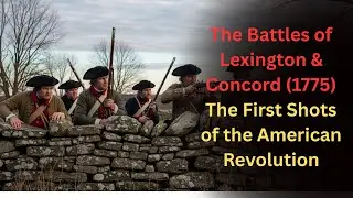American Revolution Battles of Lexington & Concor