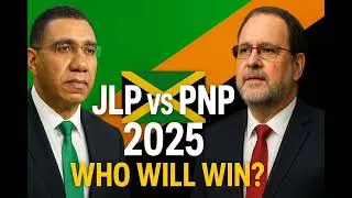 WHO WILL WIN JAMAICA'S 🇯🇲  2025 ELECTIONS  JLP VS PNP SHOWDOWN 🇯🇲 