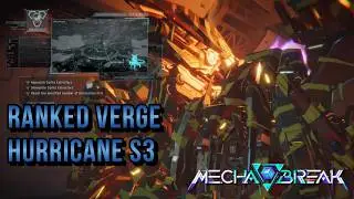 Ranked Verge Hurricane Gameplay -  Mecha BREAK Game sesh - S3 - #26