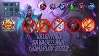 Valentina Savage!! | Valentina MVP Gameplay 2022 | Mobile Legends