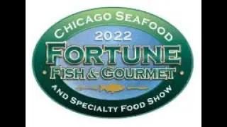 Chicago Seafood and Specialty Food Show 2022