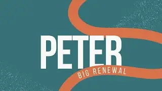 Peter - Big Renewal | November 23, 2025 | 8:30 AM Service