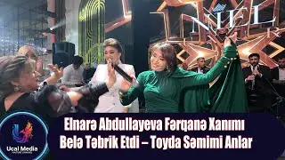 ELNARƏ ABDULLAYEVA FƏRQANƏ XANIMI BELE TƏBRK ETDİ