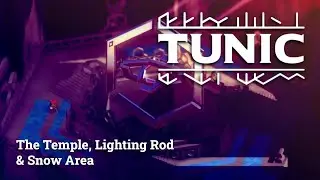 Tunic | The Temple, Lighting Rod & Snow Area (Part 11)