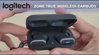 Logitech Zone True Wireless Earbuds - Unboxing, Device Overview & Logi Tune Management