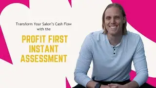Master Your Salon Finances with the Profit First Assessment!