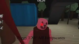 ROBLOX PIGGY EXE ALL JUMPSCARES (super scawy)