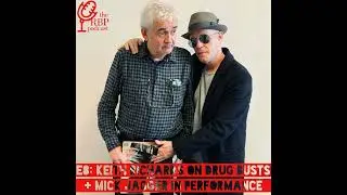 E8: Keith Richards on drug busts + Mick Jagger in Performance