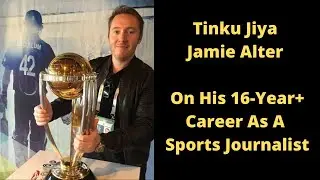 Tinku Jiya Jamie Alter On His Journey As A Sports Journalist | Cricinfo | Sambit Bal | Aakash Chopra