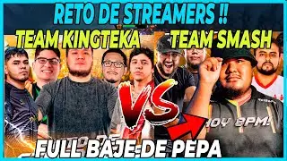 🤣FULL RISAS 🤣RETO DE STREAMERS TEAM KINGTEKA vs TEAM SMASH - FULL TECLEADA Y PAUSEADAS