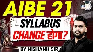 AIBE 21 Syllabus Change? 🛑 Big Update by Nishank Sir | StudyIQ Judiciary