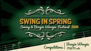 Swing in Spring Festival 2024_Boogie Woogie M&M ADV