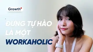 Đừng tự h&agrave;o khi l&agrave; một WORKAHOLIC | iammaitrang
