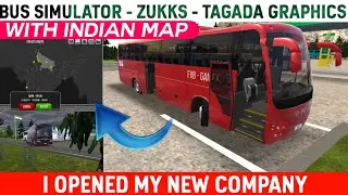 I BUILD MY BUS COMPANY - WITH INDIAN MAP ROUTE | BUS SIMULATOR ZUKKS | FVB GAMEX #1