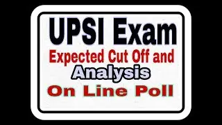 UPSI Exam 2017 cut off and analysis