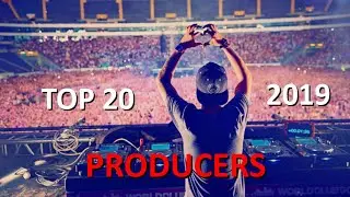 TOP 20 PRODUCERS of 2019 - voted by you!