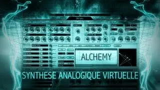 Alchemy: Synth&egrave;se Analogique Virtuelle #10