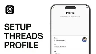 How to Setup your Threads Profile