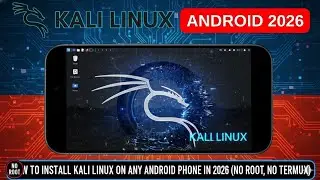 How to Install Kali Linux on Any Android Phone in 2026 (No Root, No Termux)