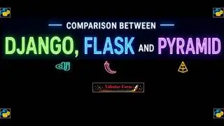 django vs flask vs pyramid | Simple Comparison for Beginners