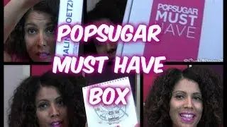UNBOXING:  PopSugar Must Have - CurlyKimmyStar