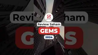 Review Saham GEMS Tahun 2024