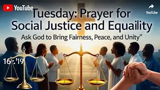 Prayer for Social Justice and Equality | Unity in Spirit